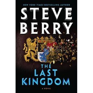 The Last Kingdom -- Steve Berry